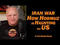HOW HORMUZ IS HAUNTING THE US Lt Col Daniel Davis