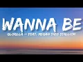 GloRilla – Wanna Be feat. Megan Thee Stallion