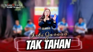 Download Tak Tahan | Isti Zaraaa | Studio Lama Audio Project | Elvy Sukaesih MP3