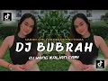 Lagu DJ BUBRAH || SABAR TAK LAKONI UDAN PANAS TAK LEWATI VIRAL TIKTOK FULL BASS