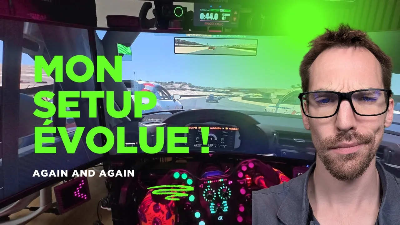 Amélioration de mon Setup Sim Racing – Tour Complet