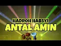 Lagu ROBBI KHOLAQ ( ANTAL AMIN ) HADROH HABSYI CEK SOUND FULL BASS