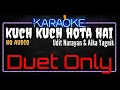 Download Lagu Karaoke Kuch Kuch Hota Hai (Duet Only) HQ Audio - Udit Narayan \u0026 Alka Yagnik Ost. Kuch Kuch Hota Hai