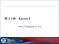 ICS 100 - Lesson 5 ICS in Action