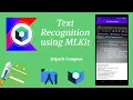 How to Implement Text Recognition using MLKit in Jetpack Compose Android Kotlin Make it Easy