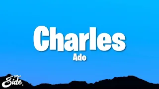 Ado Charles Lyrics 