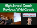 High School Coach Reviews WristCoach Wristbands