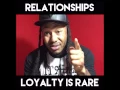 Download Lagu Relationships|| Loyalty Is Rare
