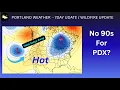 Portland Weather 7day News is Good
