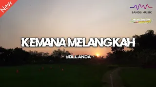 Download KEMANA MELANGKAH SLOW BASS | YOLLANDA | By SANDS MUSIK MP3