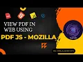 Custom PDF Viewer From Scratch - JS PDF JS by Mozilla