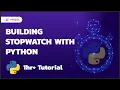 How to build a Stopwatch with Python Python Tutorial Codegnan