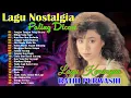 Download Lagu Ratih Purwasih Full Album💕Lagu Nostalgia Paling Dicari💕Lagu Lawas Legendaris💕Jangan Sakiti Hatinya