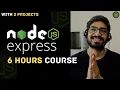 Node js and Express js - Complete Course for Beginners Learn Node js in 6 Hours