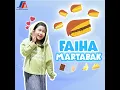 Download Lagu Faiha - Martabak (Audio)
