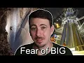 Megalophobia s That Make Me Feel Small