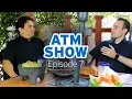 ATM Show - Episode 7