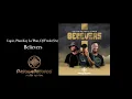 Lapie, Phat-Kay La'Phat, DJ Fresh (SA) - Believers