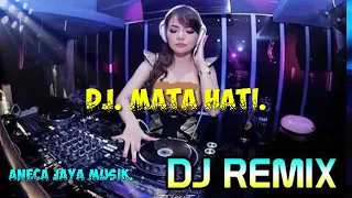 Download DJ- MATA HATIKU. BIKIN KENCANG - SUPER BASS MANTAB,2020. MP3