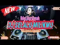 Download Lagu DJ SELALU MILIKMU - IKKE NURJANAH‼️SOUND VIRAL TIKTOK 2024‼️VERSION FUNKOT