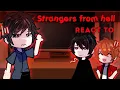 Download Lagu Strangers from hell react to TIKTOK/gacha club/Clariss/Accelerated!!!!