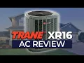 Trane XR16 Air Conditioner Review