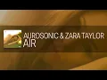 Lagu Aurosonic \u0026 Zara Taylor - Air [Aurosonic Music]