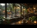Rainy Day Healing Jazz ☔ | Coffee Shop Ambience for Stress Relief & Deep Calm