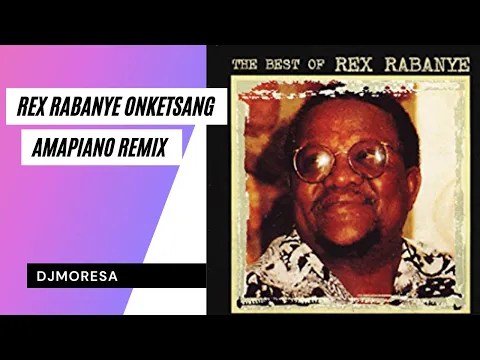 Download MP3 Bra Rex O nketsang(Amapiano) Sevenzo rex rabanye onketsang amapiano remix