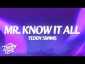 Teddy Swims - Mr Know It All