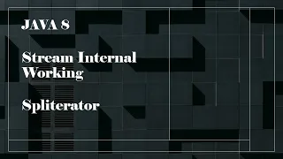 Java 8 Streams Internal Working