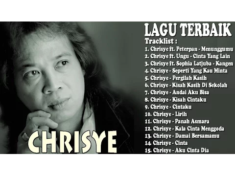 Download MP3 Chrisye ft. Peterpan, Ungu \u0026 Sophia Latjuba | Full Music mp3 | Playlist | Best Audio !!!