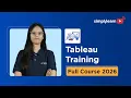 Tableau Training 2026 Tableau Full Course with Projects Simplilearn