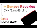 C Game Engine - Scene stack management