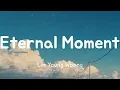 Eternal Moment - Lim Young Woong (Lyrics)