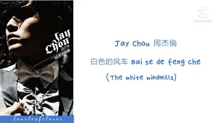 Download Jay chou 周杰倫 - Bai Se De Feng Che 白色的风车 The white windmills (pinyin/eng) lyrics MP3