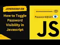 How To Password Toggle With Javascript Javascript Basic Tutorial