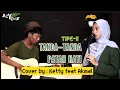 Download Lagu Simsalabim Kucing Kawin Nyaris Mati || TIPE X - TANDA TANDA PATAH HATI || ( Cover by : Ketty ) MP3