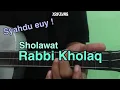 Download Lagu Sholawat Bikin Kita Ceria ! Rabbi Kholaq Cover Kentrung Kang Nduying