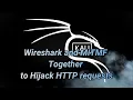 Wireshark and MITMF Together to Hijack HTTP requests Ethical hacking with kali linux tutorial