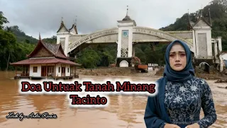 lagu minang doa untuak tanah minang tacinto lagu sedih bencana di sumatera barat