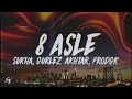 8 Asle - Sukha, Gurlez Akhtar, prodGK, Chani Nattan (Lyrics/English Meaning)
