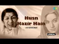 Lagu Husn Hazir Hain | Lyrical | Lata Mangeshkar | Ranjeeta Kaur | Madan Mohan | Old Hindi Song