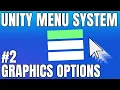 Adding Graphics Options To Your Games - Complete Unity Menu System