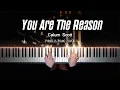 Download Lagu Calum Scott - You Are The Reason | Piano Cover by Pianella Piano