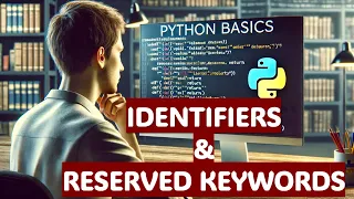 Identifiers And Reserved Keywords In Python Beginners Guide PYTHON TUTORIAL