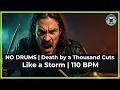 Download Lagu No Drums Play Along | Death by a Thousand Cuts – Like a Storm | 110 BPM
