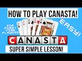 How To Play Canasta For Beginners - SUPER SIMPLE LESSON