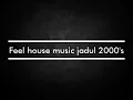 Download Lagu Feel house music jadul
