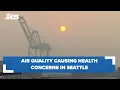 Seattle s unhealthy air quality causing health concerns
